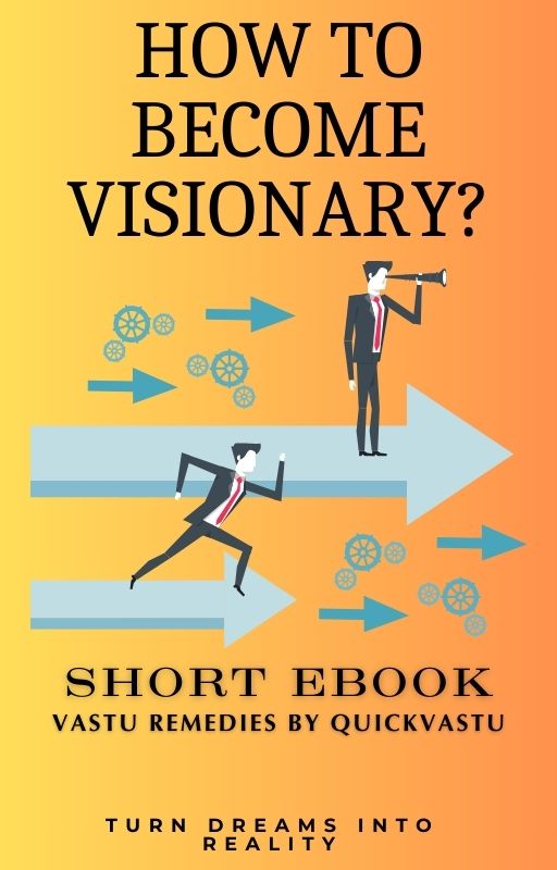 How to become a visionary leader? | Vastu remedies by QuickVastu